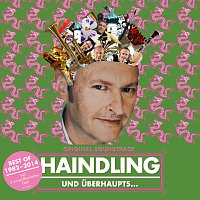 Haindling – Und uberhaupts... [Original Motion Picture Soundtrack]
