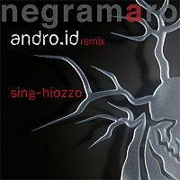 Negramaro – Sing-hiozzo [Andro.id Remix]