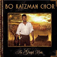Bo Katzman Chor – The Gospel Book