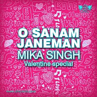 Mika Singh – O Sanam Janeman