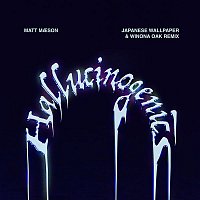 Matt Maeson – Hallucinogenics (Japanese Wallpaper & Winona Oak Remix)