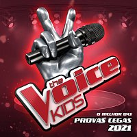 Různí interpreti – The Voice Kids - O Melhor Das Provas Cegas 2021 [Live]
