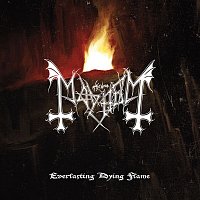Mayhem – Everlasting Dying Flame