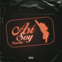 Loyaltty, Lewis Somes – Así Soy