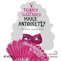 Frédéric Lenormand – V tajných službách Marie Antoinetty: Případ hraběnky du Barry