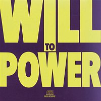 Will to Power – Will To Power