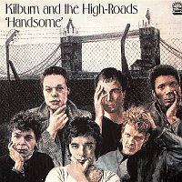 Kilburn, the High Roads – Handsome (Bonus Track Edition)