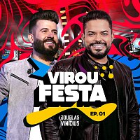 Douglas & Vinicius – Virou Festa [Ao Vivo / EP 1]