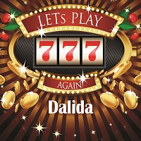 Dalida – Lets play again