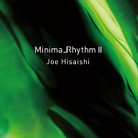Joe Hisaishi – MinimalRhythm II