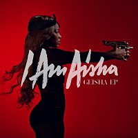 I Am Aisha – Geisha EP