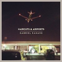 Gabriel Kahane – Haircuts & Airports