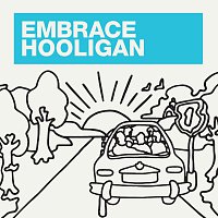 Embrace – Hooligan