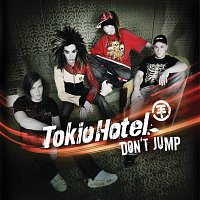 Tokio Hotel – Don't Jump