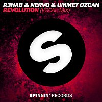 R3HAB, NERVO, Ummet Ozcan – Revolution (Vocal Mix)