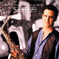 Eric Marienthal – Collection