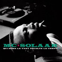 MC Solaar – Qui seme le vent récolte le tempo
