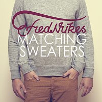 FredNukes – Matching Sweaters