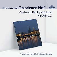 Musica Antiqua Koln, Reinhard Goebel – Konzerte am Dresdener Hof