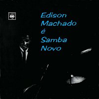 Edison Machado – Edison Machado É Samba Novo