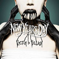 New Years Day – Victim To Villain