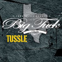 Big Tuck – Tussle [Edited Version]