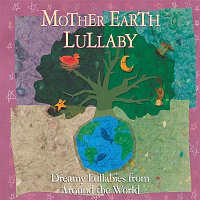 Various Artists.. – Mother Earth Lullaby