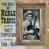 Přední strana obalu CD The Best Of Merle Travis: Sweet Temptation 1946-1953