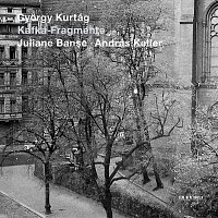 Juliane Banse, Andras Keller – Kurtág: Kafka-Fragmente