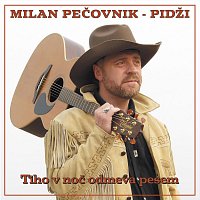 Milan Pečovnik Pidži – Tiho v noč odmeva pesem