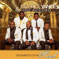 Maurice Yancey & One Accord – Sentiments Of My Heart