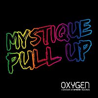 Mystique – PULL UP