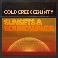 Cold Creek County – Sunsets & Soundwaves