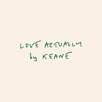 Keane – Love Actually