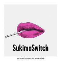 SUKIMASWITCH – Sukimaswitch 10th Anniversary Arena Tour 2013 "Popman's World"