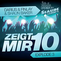 Darius, Darius & Finlay, Shaun Baker – Zeigt Mir 10