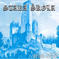 Stará škola – ...demo2003 (2003)