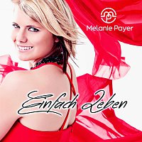 Melanie Payer – Einfach Leben