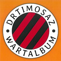 Drtimosaz – Wartalbum