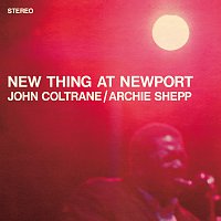 John Coltrane, Archie Shepp – New Thing At Newport [Expanded Edition]