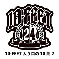 10-FEET – 10-FEET Iriguchi No Jyukkyoku 2