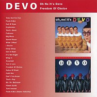 Devo – Oh No It's Devo / Freedom Of Choice
