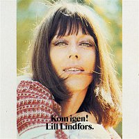 Lill Lindfors – "Kom Igen"