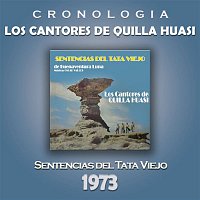 Los Cantores de Quilla Huasi Cronología - Sentencias del Tata Viejo (1973)