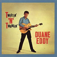 Duane Eddy – Twistin' 'N' Twangin' (With Bonus Tracks)
