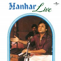 Manhar Udhas – Manhar  Live