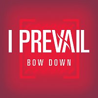 I Prevail – Bow Down