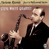 Steve White Quartet – Jazz In Hollywood