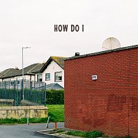 Bradley Marshall – How Do I