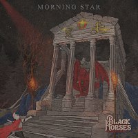 Black Horses – Morning Star